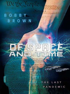 cover image of Of Space and Time: the Last Pandemic